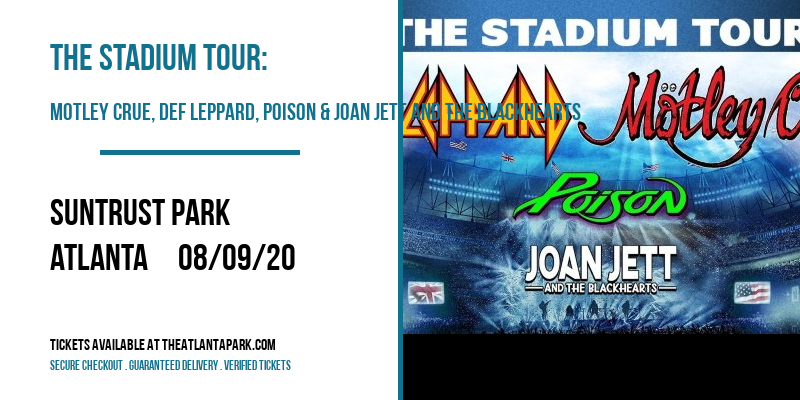 The Stadium Tour: Motley Crue, Def Leppard, Poison & Joan Jett and The Blackhearts at Truist Park tickets The Stadium Tour: Motley Crue, Def Leppard, Poison & Joan Jett and The Blackhearts at Truist Park