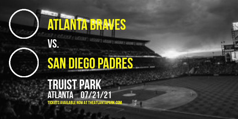 Atlanta Braves vs. San Diego Padres at Truist Park