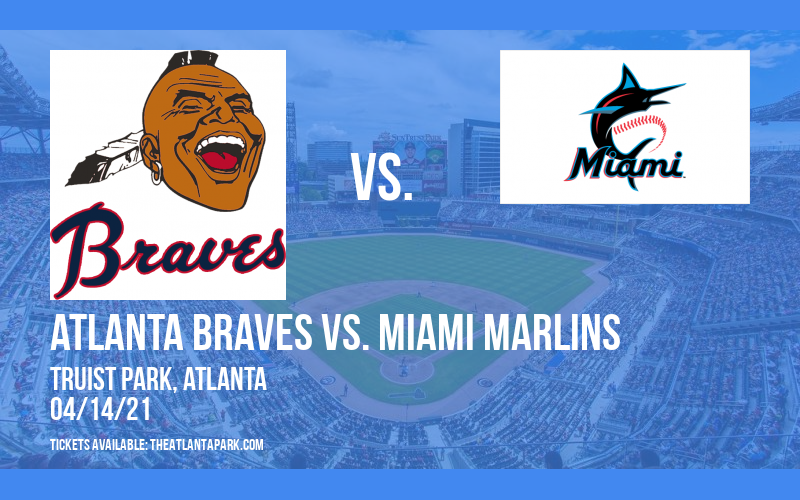 Atlanta Braves vs. Miami Marlins [CANCELLED] at Truist Park