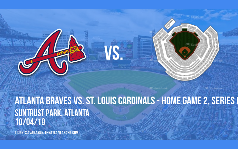 NLDS: Atlanta Braves vs.  St. Louis Cardinals - Home Game 2, Series Game 2 at SunTrust Park