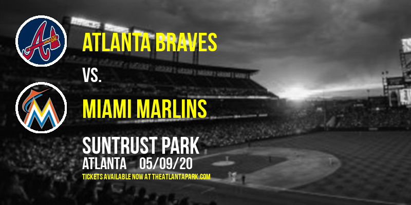 Atlanta Braves vs. Miami Marlins at SunTrust Park