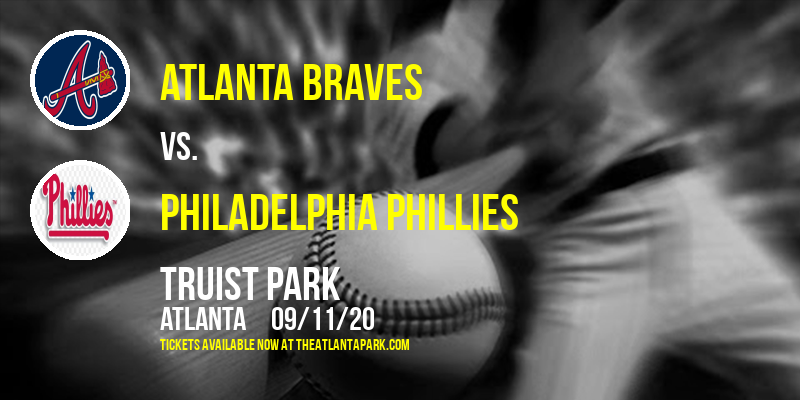 Atlanta Braves vs. Philadelphia Phillies at Truist Park tickets Atlanta Braves vs. Philadelphia Phillies at Truist Park