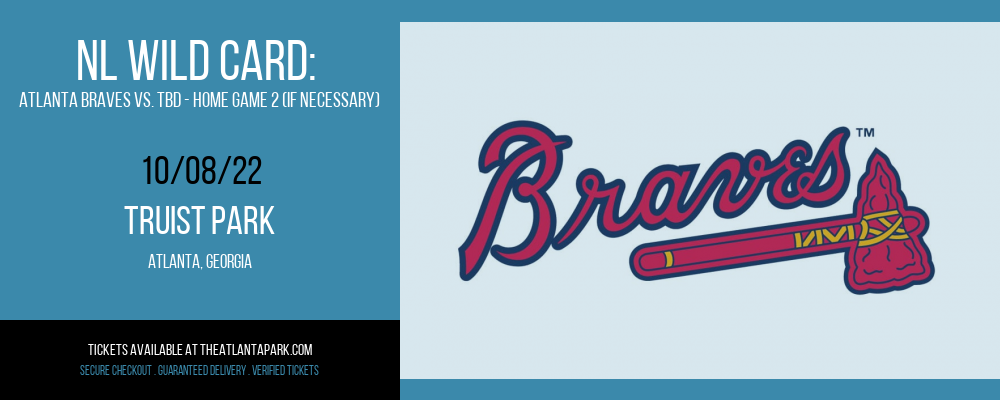 NL Wild Card: Atlanta Braves vs. TBD - Home Game 2 (If Necessary) [CANCELLED] at Truist Park