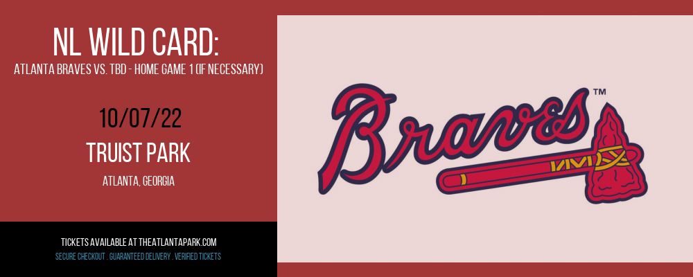 NL Wild Card: Atlanta Braves vs. TBD - Home Game 1 (If Necessary) [CANCELLED] at Truist Park