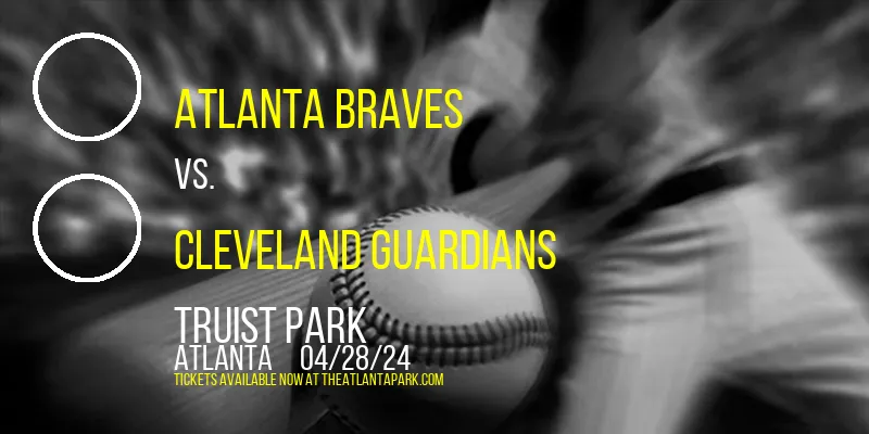 Atlanta Braves vs. Cleveland Guardians at Truist Park